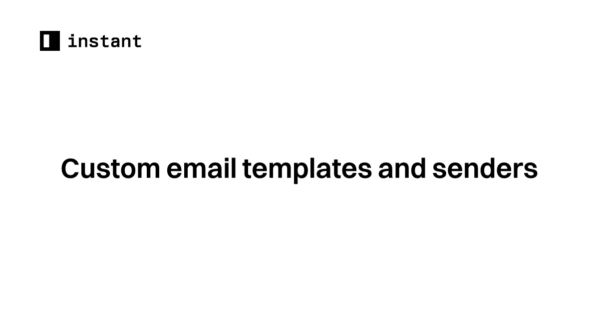 Custom email templates and senders